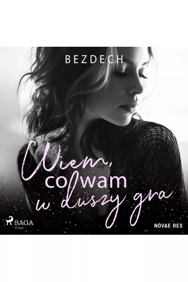 Audiobook Wiem, co wam w duszy gra mp3 - Bezdech