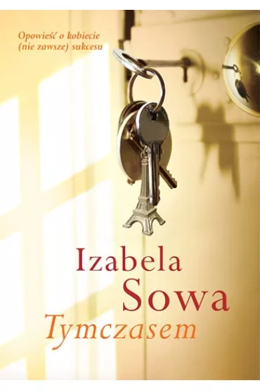 Tymczasem - Izabela Sowa