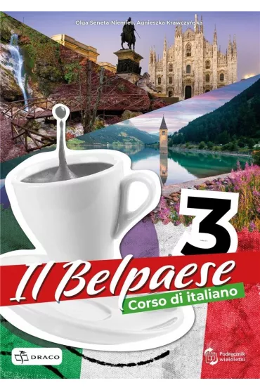Il Belpaese 3. Podr�cznik - Agnieszka  Krawczy�ska, Olga  Seneta-Niemiec
