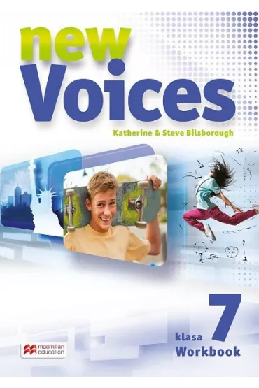 New Voices. Klasa 7. Zeszyt �wicze�. J�zyk angielski. Szko�a podstawowa - Katherine Bilsborough, Steve Bilsborough