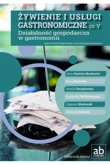 �ywienie i us�ugi gastronomiczne. Cz�� 5. Dzia�alno�� - Anna Red Sawicka-Muchewicz, Karol Red Krajewski