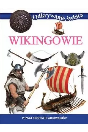 Odkrywanie �wiata. Wikingowie
