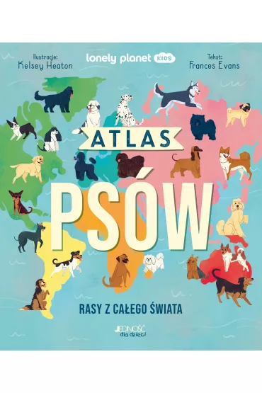 Atlas ps�w. Rasy z ca�ego �wiata - Frances Evans