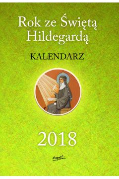 Rok ze wit Hildegard KALENDARZ 2018