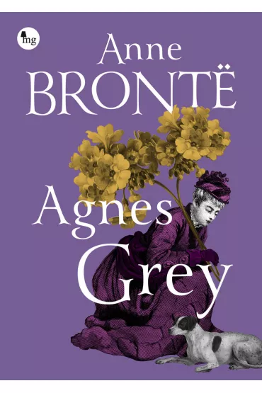 Agnes Grey - Anne Bront�
