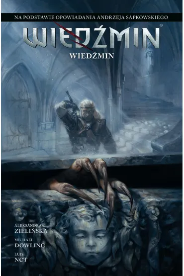 Wied�min. Adaptacje opowiada� Andrzeja Sapkowskiego. Wied�min - Aleksandra Zieli�ska, Michael  Dowling