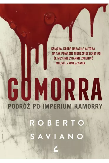 Gomorra. Podr� po imperium kamorry - Roberto Saviano