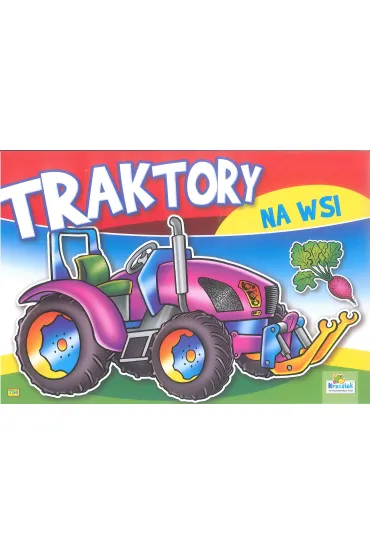 Kolorowanka z naklejkami. Traktory na wsi Traktor z opryskiwaczem 734