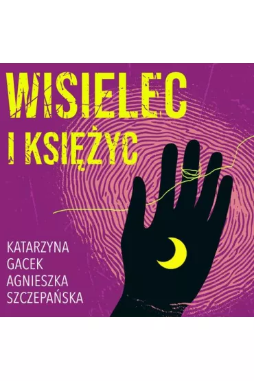 Audiobook Wisielec i ksiyc mp3 - Katarzyna Gacek