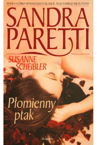 P�omienny ptak - Sandra Paretti, Scheibler Susanne