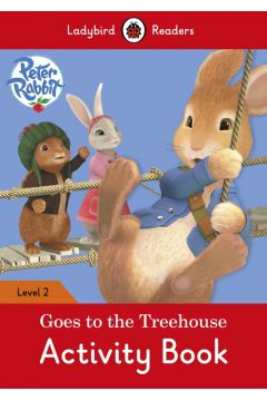 Ladybird Readers Level 2: Peter Rabbit Goes to the Treehouse Activity Book