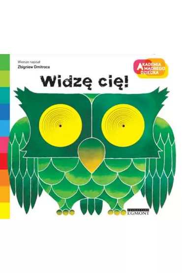 Widz� ci�! Akademia M�drego Dziecka. A to ciekawe - Zbigniew Dmitroca
