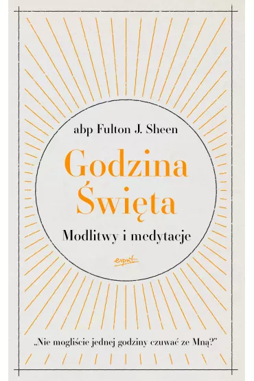 Godzina �wi�ta. Modlitwy i medytacje - Fulton J. Sheen