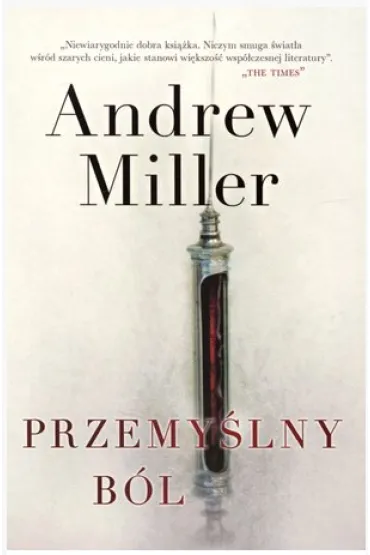 Przemy�lny b�l - Andrew Miller