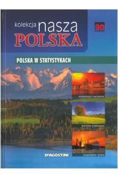 Nasza Polska t 90 Polska w statystykach