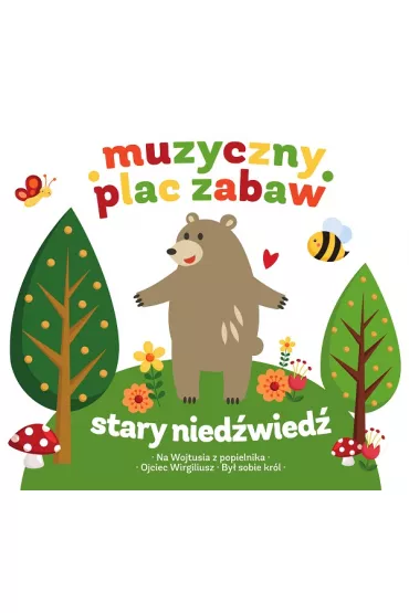 Muzyczny plac zabaw Stary nied�wied� mocno �pi +CD