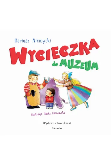 Wycieczka do muzeum - Mariusz Niemycki
