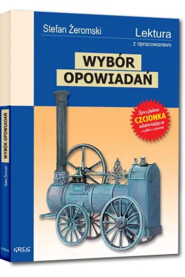 Wyb�r opowiada�. Wydanie z opracowaniem i streszczeniem - Stefan �eromski