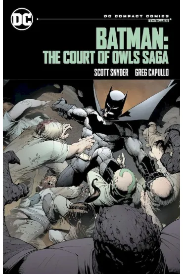 Batman: The Court of Owls Saga - Greg Capullo, Scott Snyder