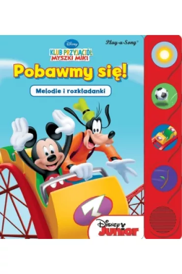 Disney Junior. Klub Przyjaci� Myszki Mickey. Pobawmy si�. Melodie i rozk�adanki