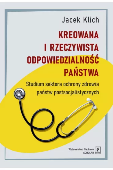 Kreowana i rzeczywista odpowiedzialno�� pa�stwa - Jacek Klich