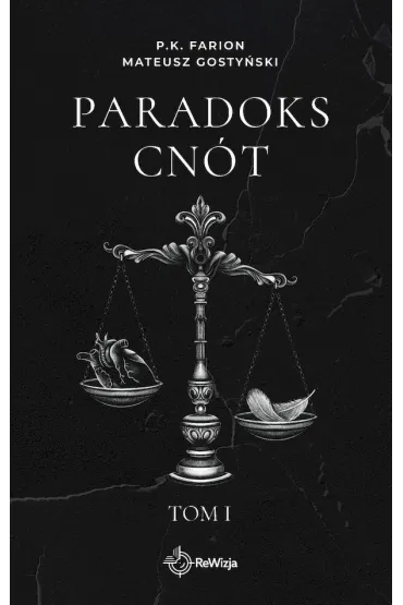 Rt. Paradoks Cnt. Tom 1 (Wydanie specjalne) - P. K. Farion, Mateusz Gostyski