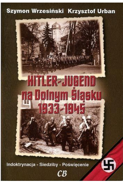 Hitlerjugend na Dolnym lsku 1933-1945