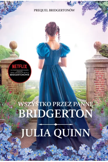 Wszystko przez pann Bridgerton - Julia Quinn