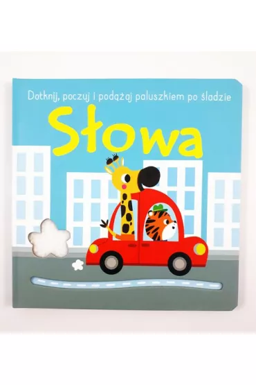 Dotknij, poczuj i pod��aj po �ladzie. S�owa