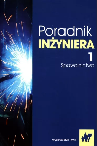 Poradnik in�yniera Tom 1 Spawalnictwo
