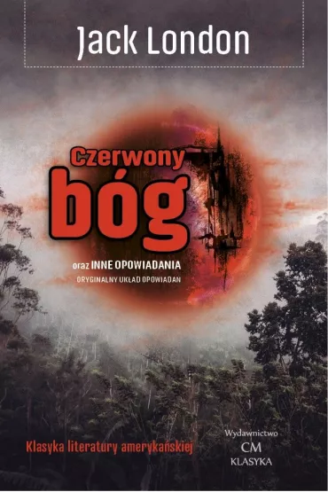Czerwony b�g oraz inne opowiadania - Jack London