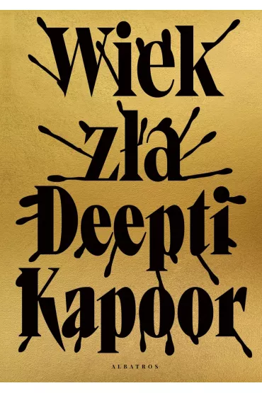 Wiek za - Kapoor Deepti