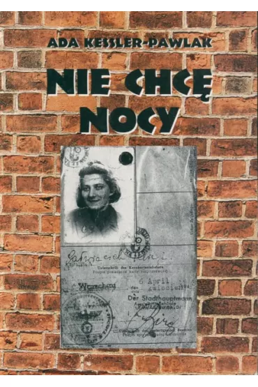 Nie chc� nocy - Ada Kessler-Pawlak