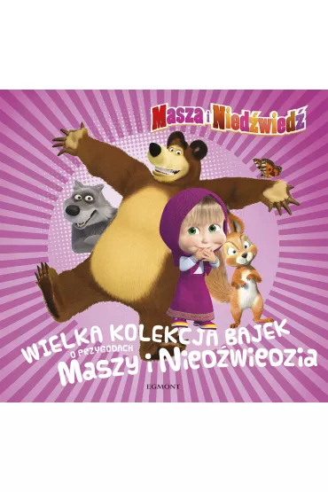 Wielka kolekcja bajek o przygodach Maszy i Nied�wiedzia