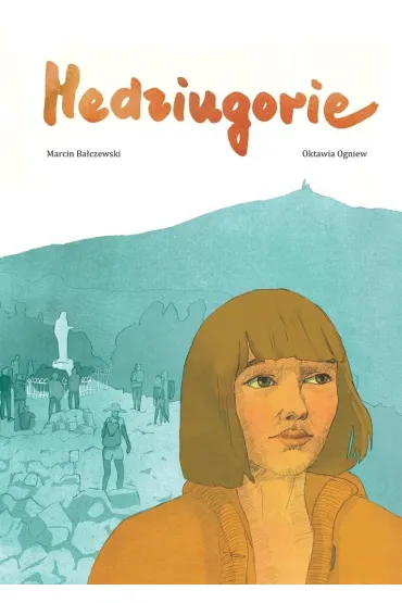 Medziugorie - Marcin Ba�czewski, Oktawia  Ogniew
