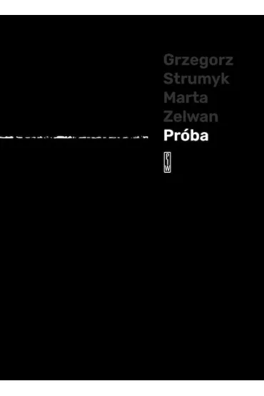 Pr�ba - Grzegorz Strumyk, Marta Zelwan