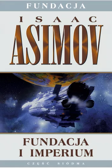 Fundacja i imperium. Fundacja. Tom 7 - Isaac Asimov