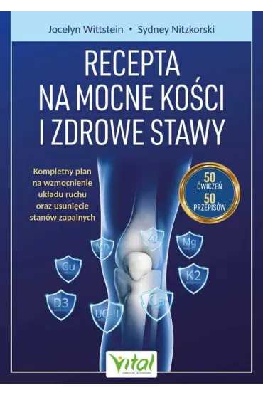 Recepta na mocne ko�ci i zdrowe stawy - Jocelyn  Wittstein, Sydney  Nitzkorski
