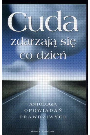 Cuda zdarzaj� si� co dzie�