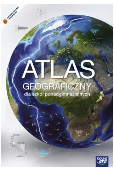 Atlas Geograficzny �wiat, Polska. Liceum i technikum. Poziom podstawowy i rozszerzony - Marek Dajek, Krystian Chariza