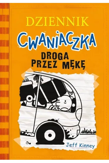 Dziennik cwaniaczka 9. Droga przez m�k� - Jeff Kinney