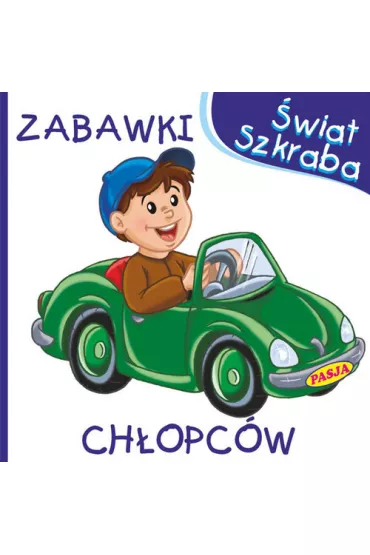�wiat szkraba - Zabawki ch�opca 10x10 - Ernest B��dowski