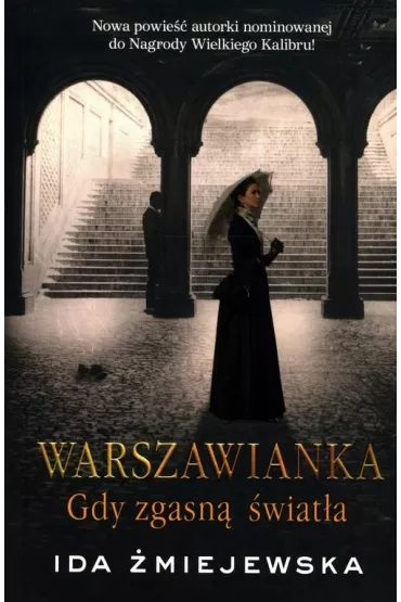 Gdy zgasn wiata. Warszawianka. Tom 2 - Ida miejewska