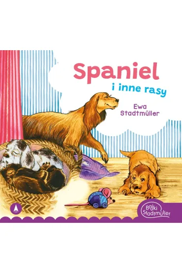 Spaniel i inne rasy - Alicja Rybicka, Ewa Stadtm�ller