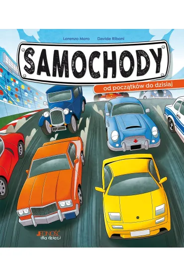 Samochody - od pocz�tk�w do dzisiaj - Lorenzo Moro