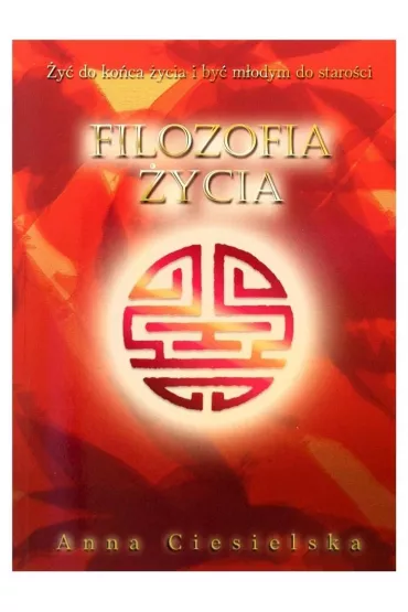 Filozofia �ycia - Anna Ciesielska