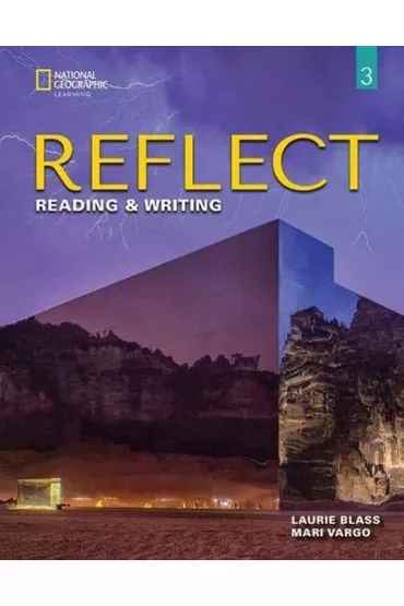 Reflect 3. Reading & Writing. Student's Book - Laurie  Blass, Mari Vargo