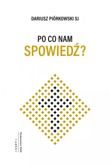 Po co nam spowied�? - Dariusz Pi�rkowski