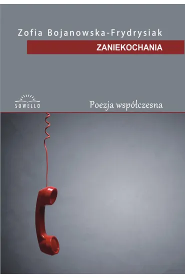 Zaniekochania - Zofia Bojanowska-Frydrysiak