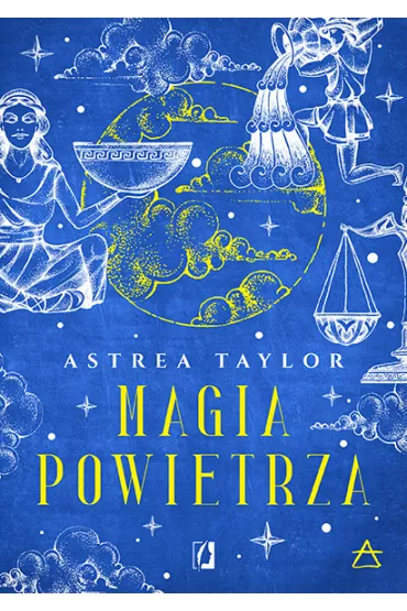 Magia powietrza. ywioy - Astrea Taylor